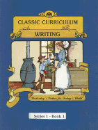 CLASSIC CURRICULUM SERIES FOR WRITING AND GRAMMAR